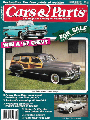 CARS & PARTS 1991 NOV - PEGGY SUE, 'PACKARD '02 MODEL F, '57 BIRD, WELDING 